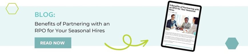 Benefits of Partnering with an RPO for Seasonal Hires 